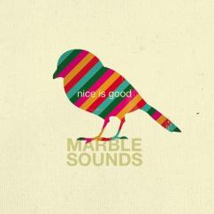 Marble Sounds - Nice is Good / @Eugene and Louise Studio